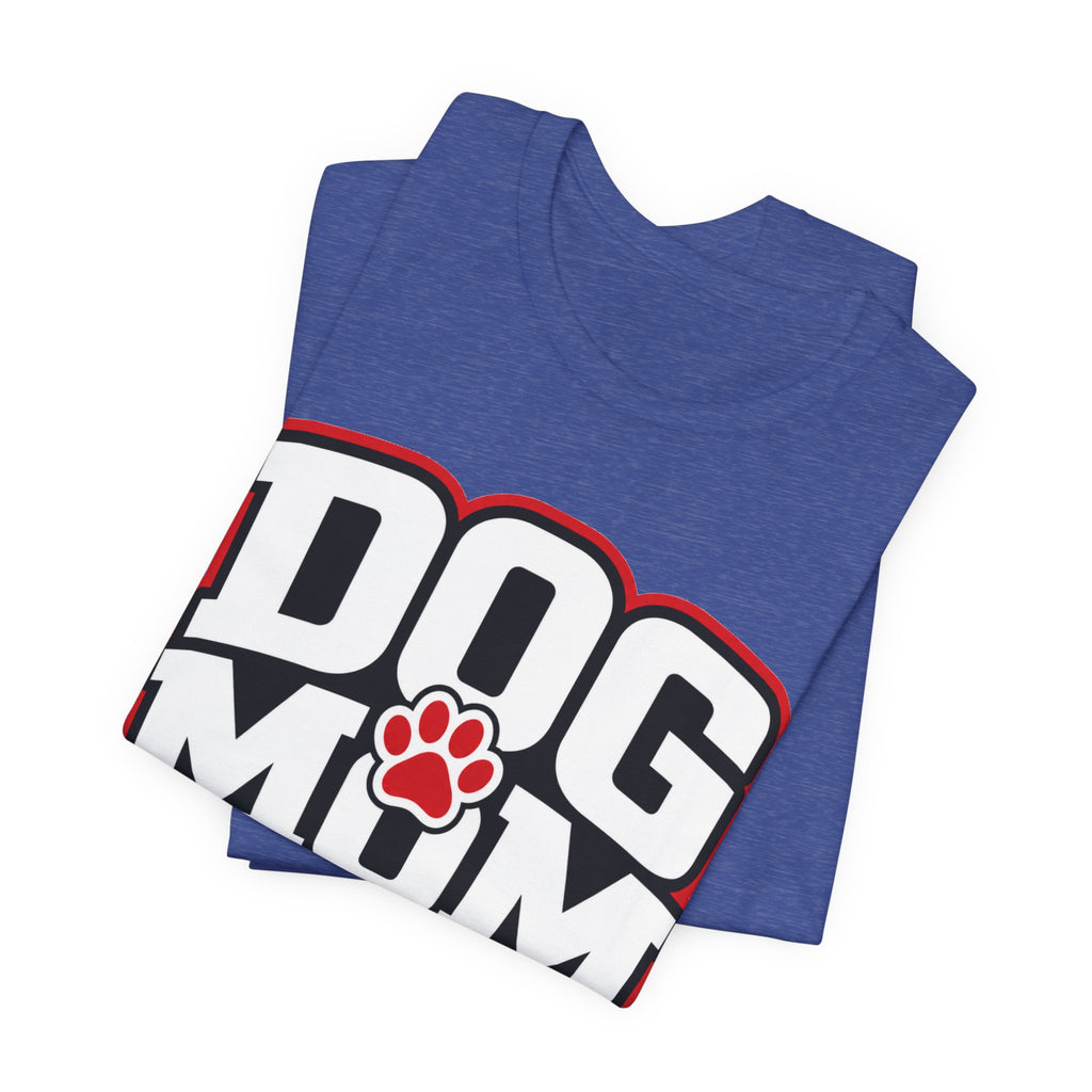 Dog Mom T-Shirt — Bold Paw Graphic Tee for Dog Lovers