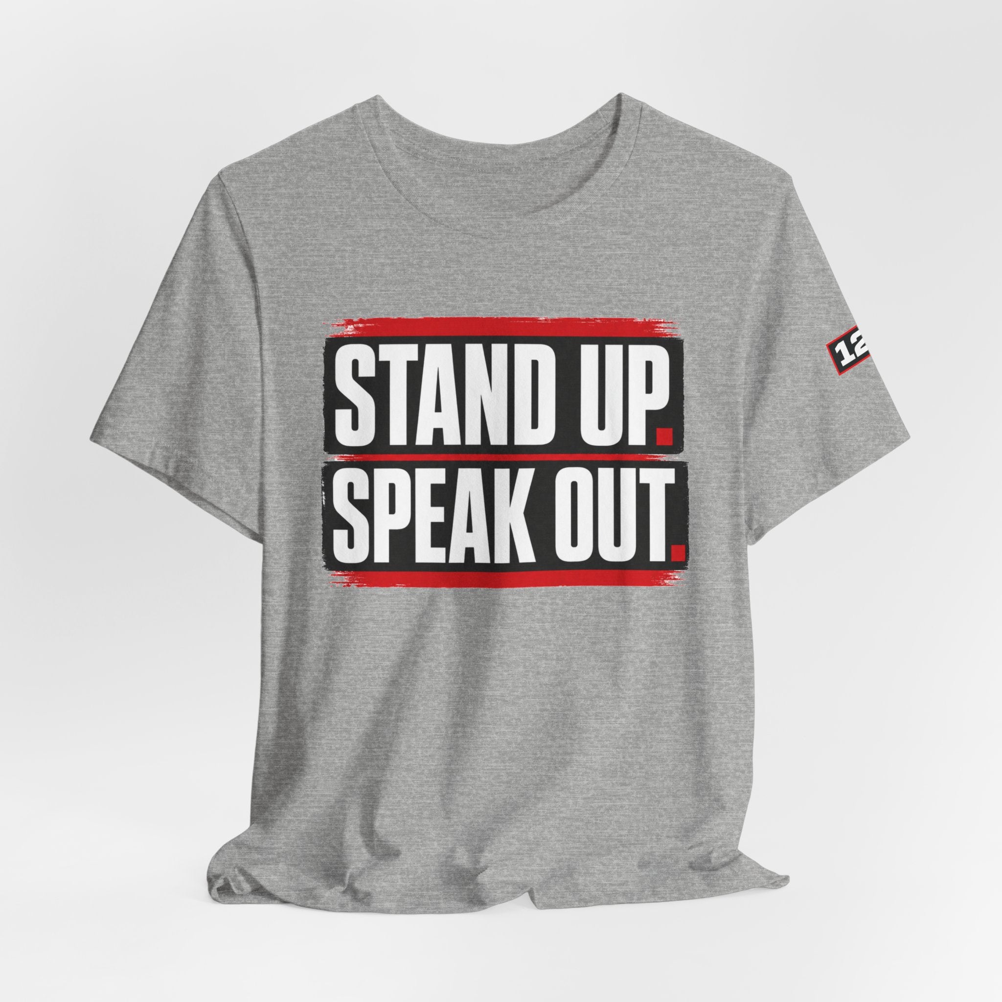 Stand Up Speak Out T-Shirt — Bold Protest Graphic Tee for Activists