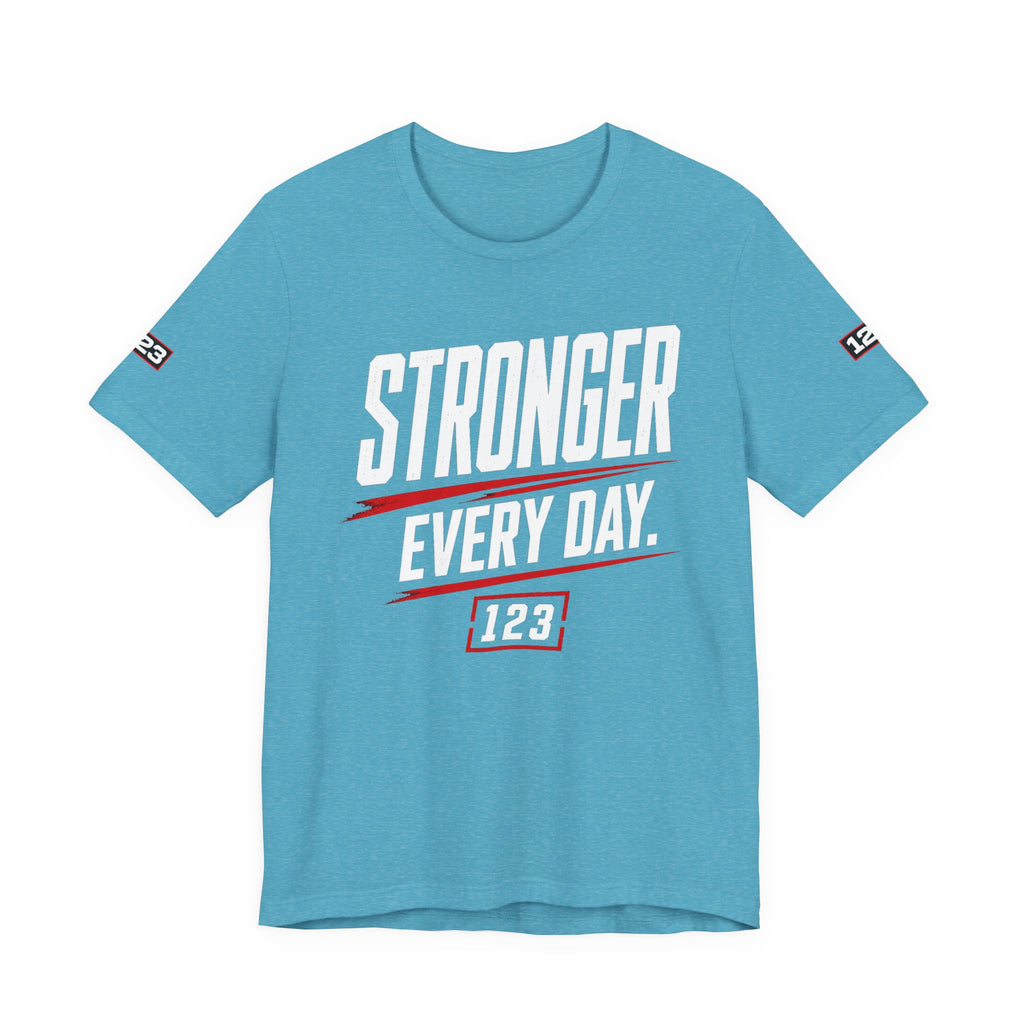 Stronger Every Day Tee — Minimal Motivational Graphic T-Shirt