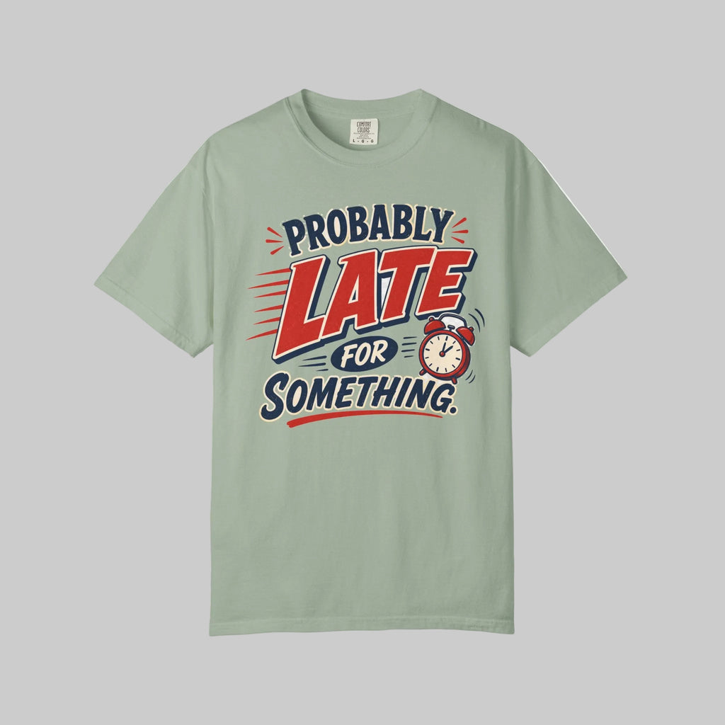 Probably Late For Something T-Shirt — Funny Retro Alarm Clock Tee