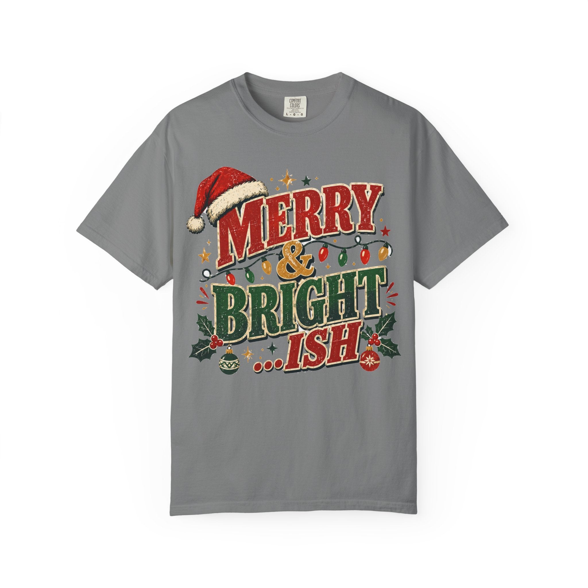 Merry & Bright-ish Christmas T-Shirt