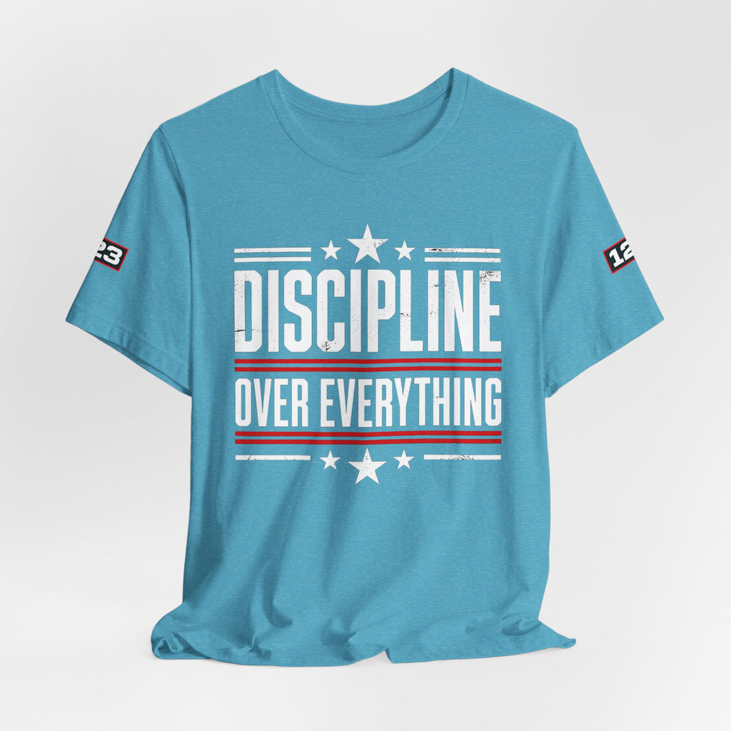 Discipline Over Everything T-Shirt — Motivational Athletic Tee