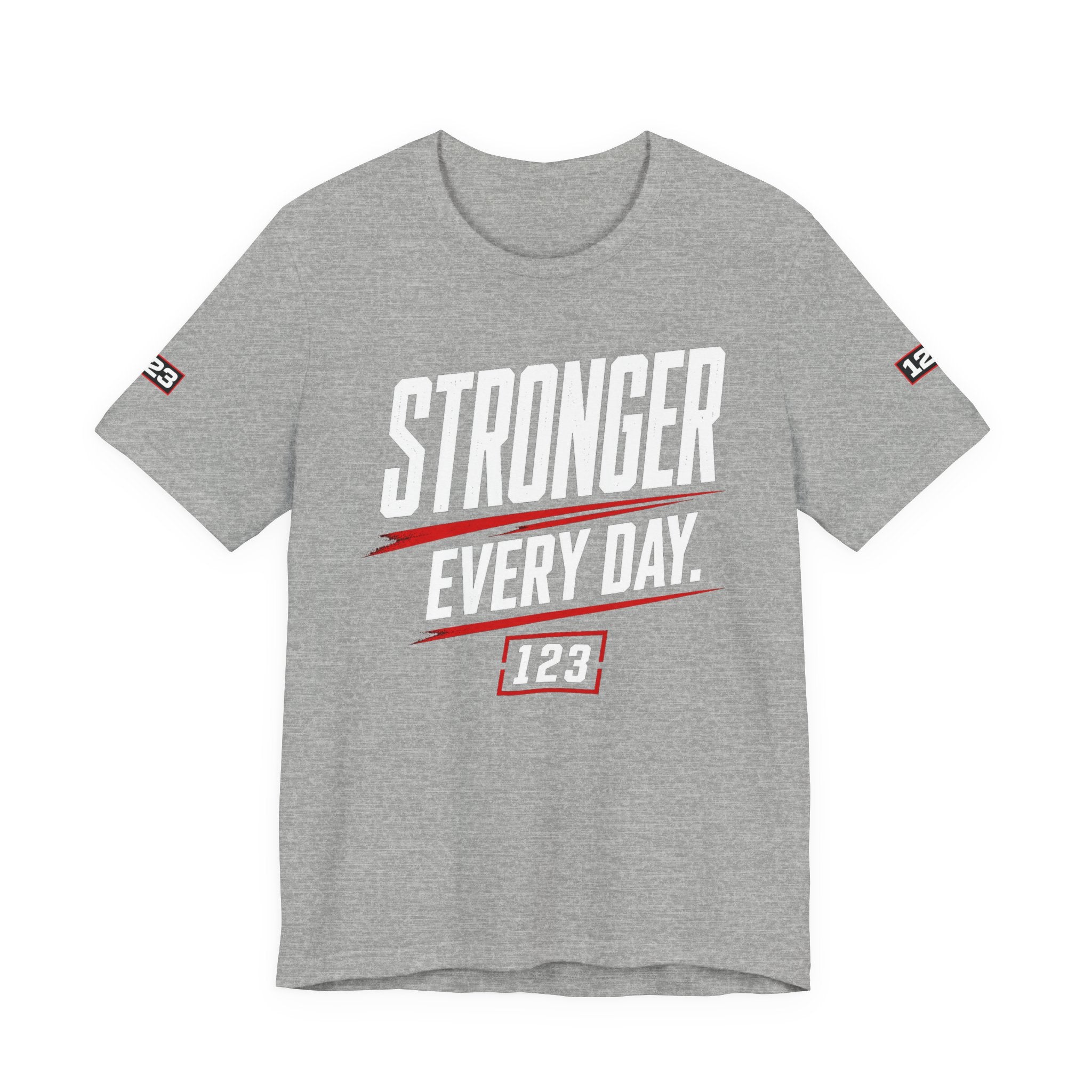 Stronger Every Day Tee — Minimal Motivational Graphic T-Shirt