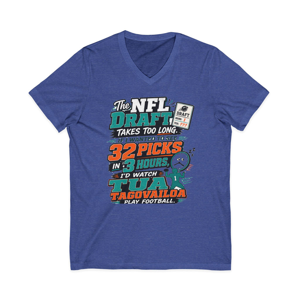 NFL Draft Humor V-Neck Tee — "The NFL Draft Takes Too Long" Fan Shirt