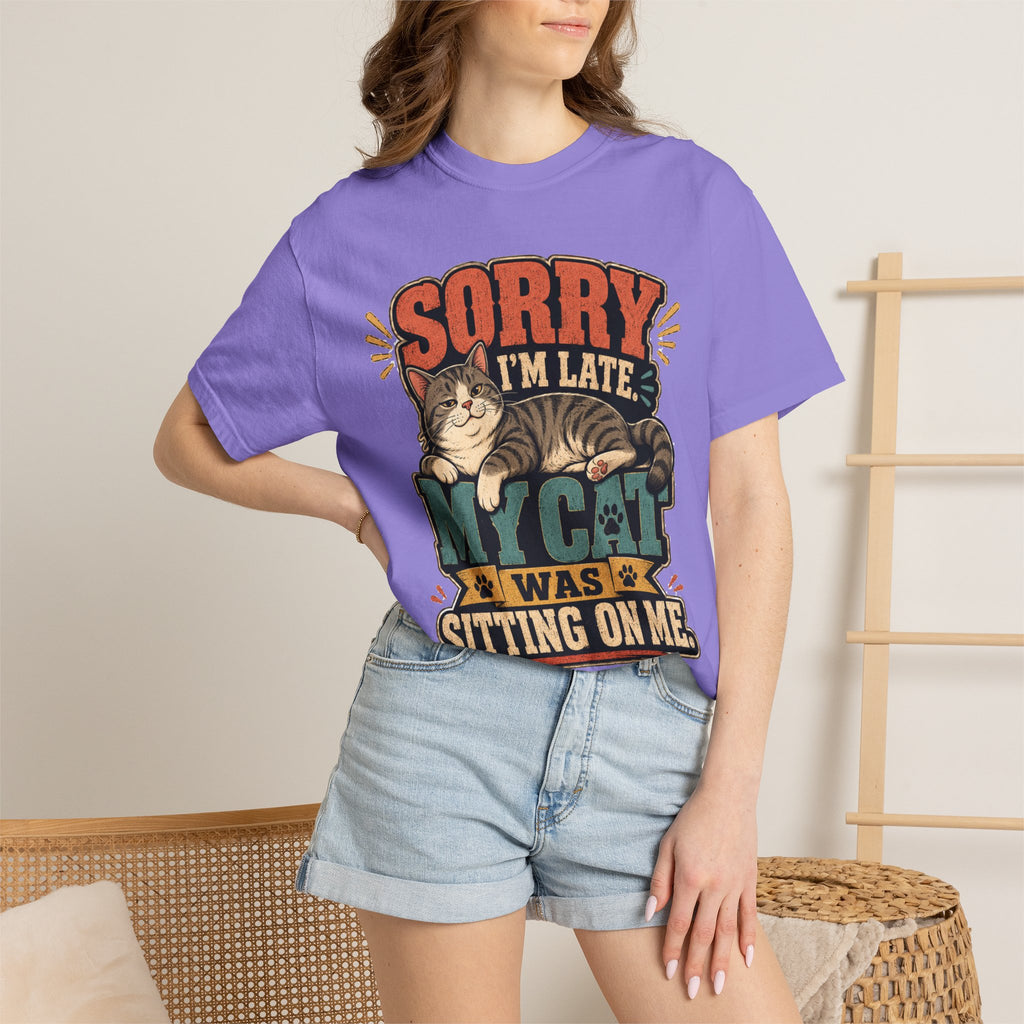 Sorry I’m Late My Cat Was Sitting On Me T-Shirt