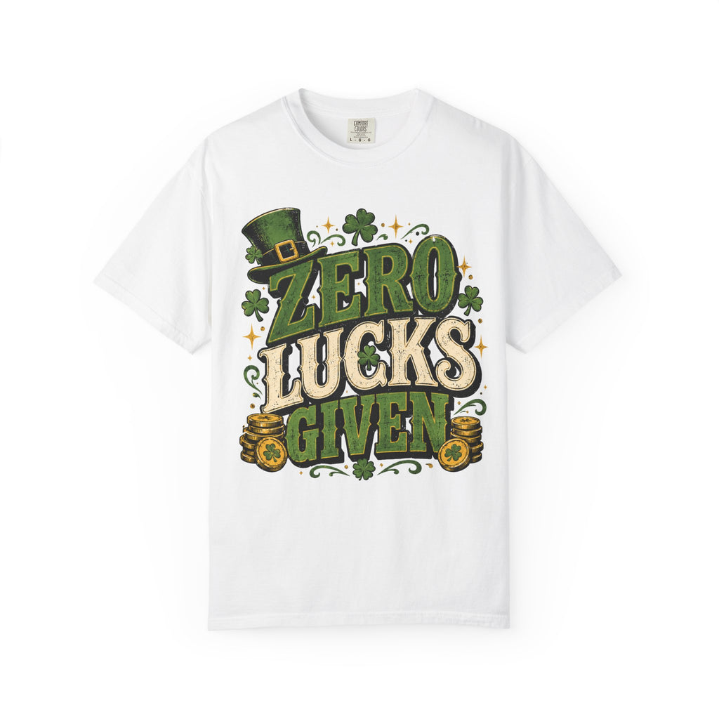 Zero Lucks Given T-Shirt — Funny St. Patrick's Day Shamrock Tee