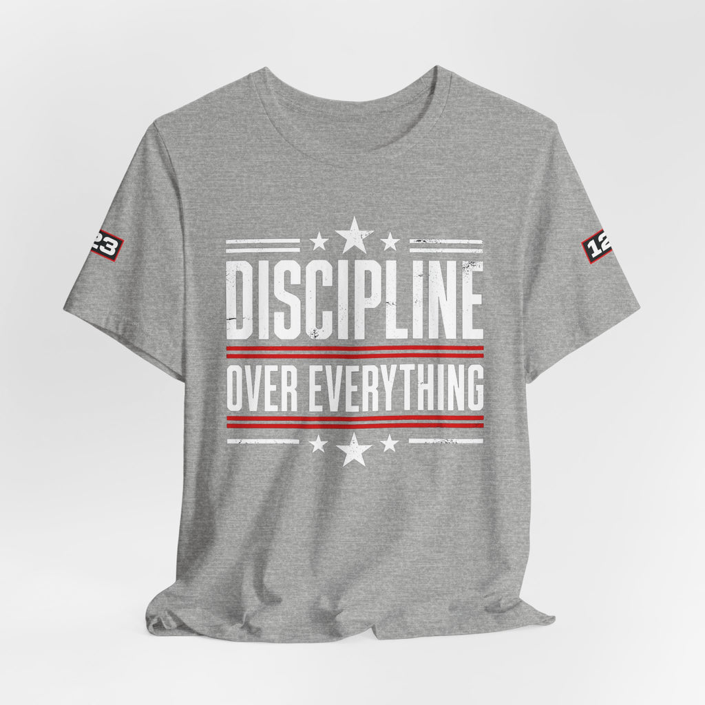 Discipline Over Everything T-Shirt — Motivational Athletic Tee