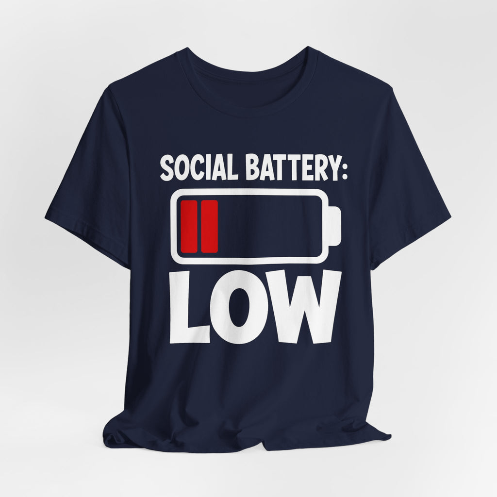 Social Battery Low T‑Shirt — Funny Introvert Graphic Tee