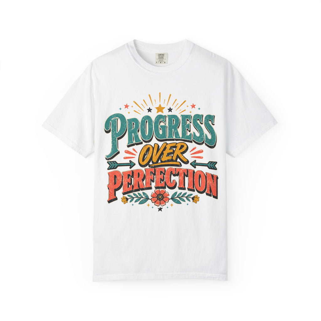 Progress Over Perfection T-Shirt — Motivational Graphic Tee