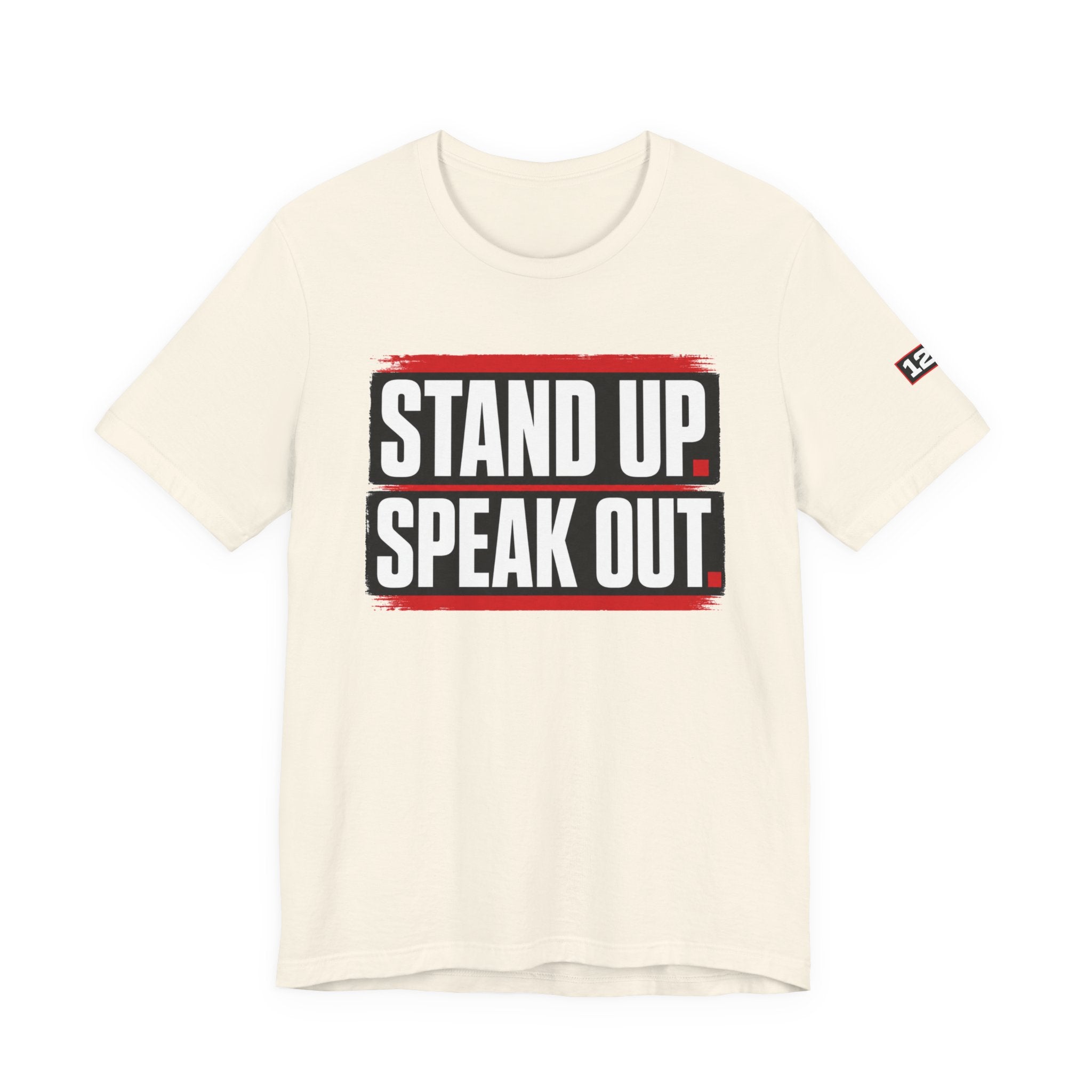 Stand Up Speak Out T-Shirt — Bold Protest Graphic Tee for Activists