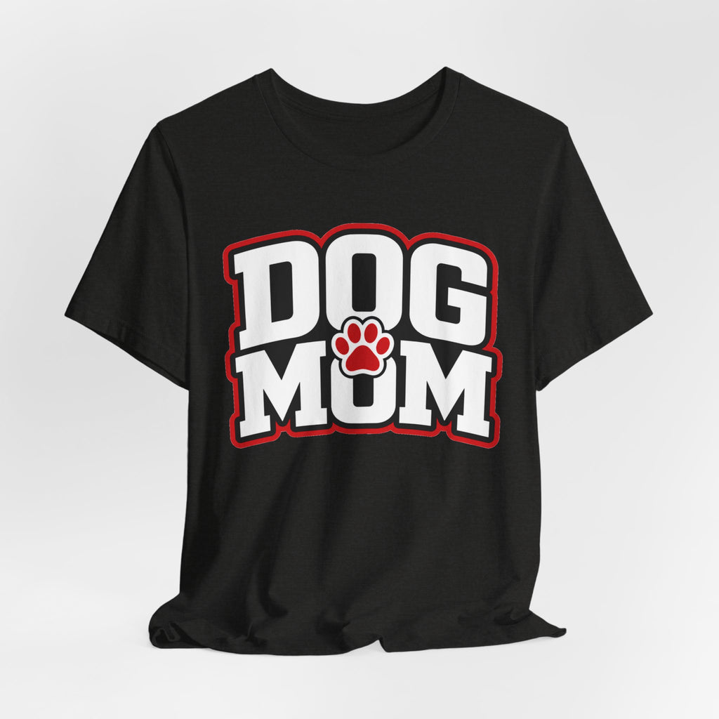 Dog Mom T-Shirt — Bold Paw Graphic Tee for Dog Lovers